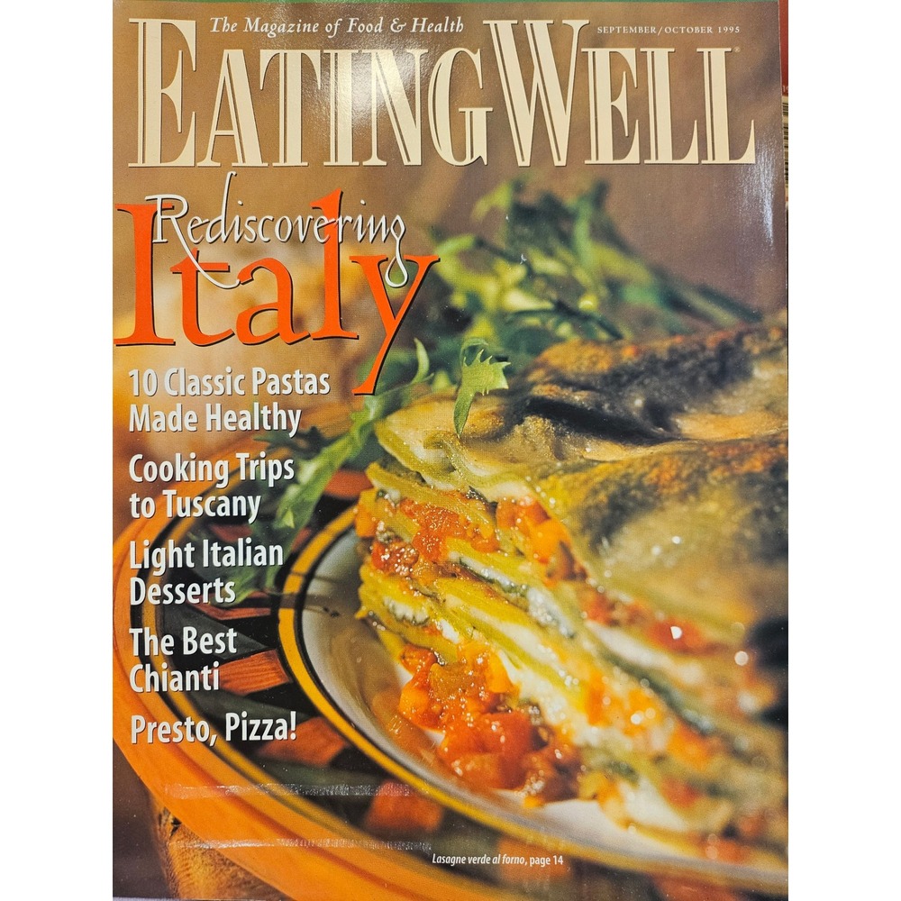 Vintage Eating Well Magazine September October 1995 Rediscovering Italy Pasta